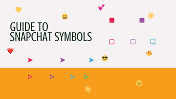 Guide to Snapchat Symbols