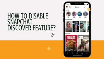 How To Disable Snapchat Discover Feature?