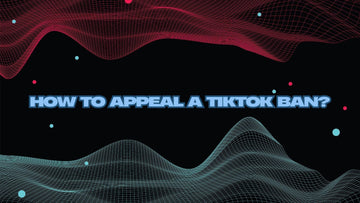 How to Appeal a TikTok Ban